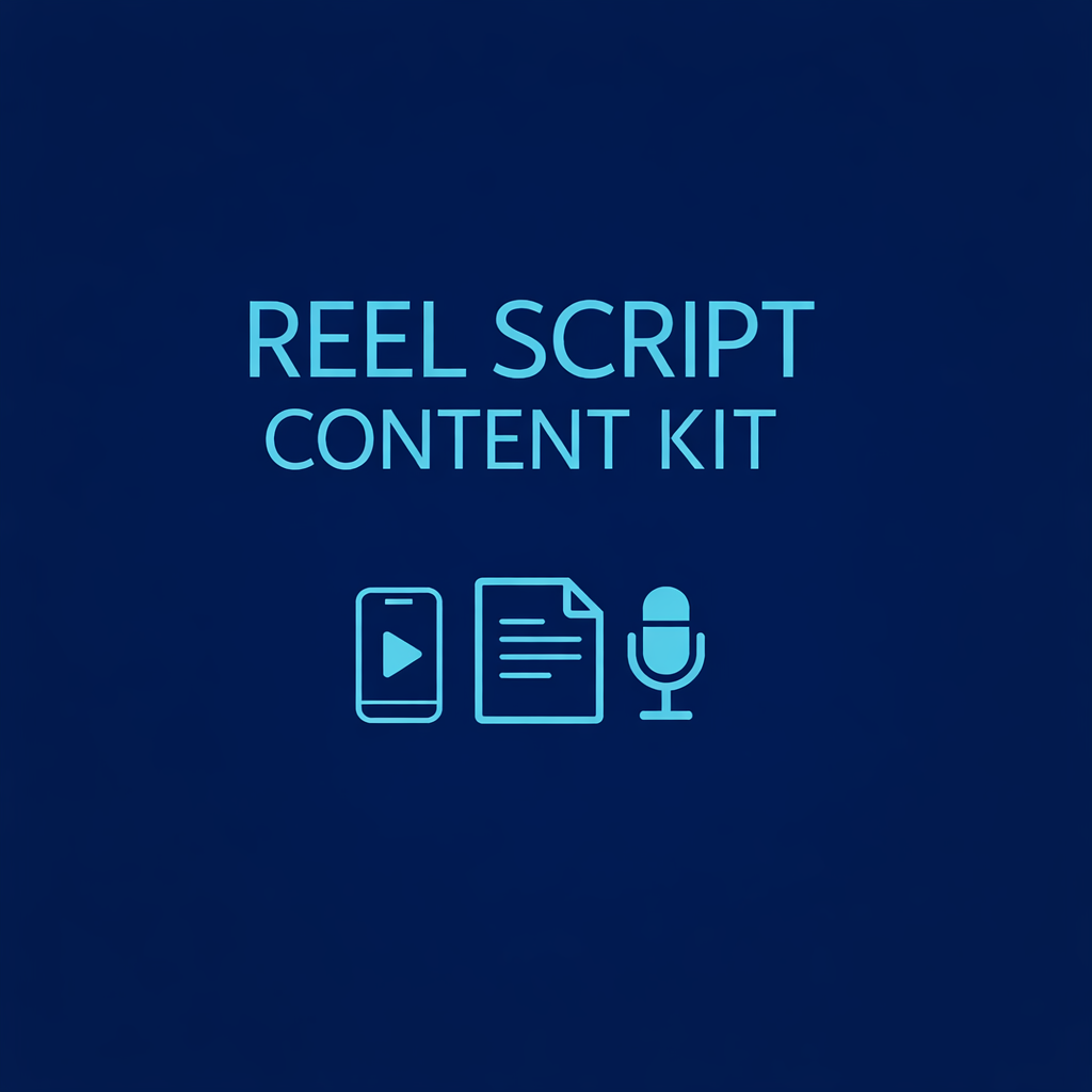 Reel Script Content Kit